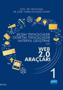 Bilişim Teknolojileri Öğretim Teknolojileri Materyal Geliştirme için WEB 2.0 Araçları 1