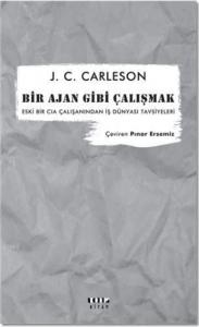 Bir Ajan Gibi Çalışmak