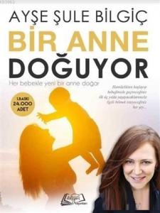 Bir Anne Doğuyor