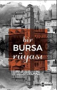Bir Bursa Rüyası
