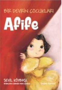 Bir Devrin Çocukları; Afife