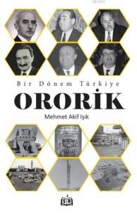 Bir Dönem Türkiye - Ororik