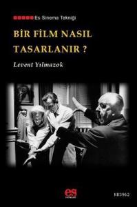 Bir Film Nasıl Tasarlanır?