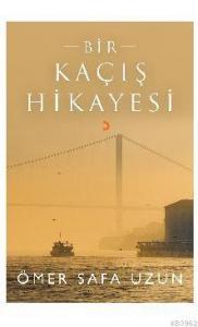 Bir Kaçış Hikayesi
