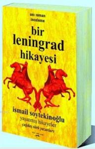 Bir Leningrad Hikayesi; Yaşanmış Hikayeler