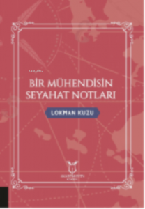Bir Mühendisin Seyahat Notları