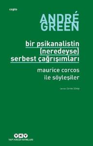 Bir Psikanalistin (Neredeyse) Serbest Çağrışımları