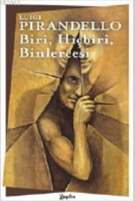 Biri, Hiçbiri, Binlercesi