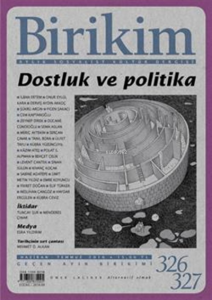 Birikim Aylık Sosyalist Kültür Dergisi Sayı: 326-327 Haziran-Temmuz 2016