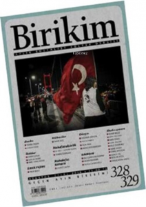 Birikim Aylık Sosyalist Kültür Dergisi Sayı: 328-329 Ağustos-Eylül 2016