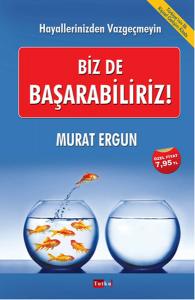 Biz de Başarabiliriz!