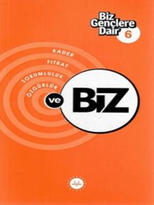 Biz Gençlere Dair 6