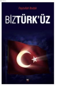 Biz Türk'üz