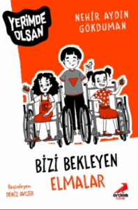 Bizi Bekleyen Elmalar – Yerimde Olsan