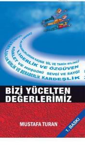 Bizi Yücelten Değerlerimiz