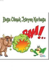 Boğa Olmak İsteyen Kurbağa