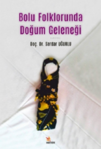 Bolu Folklorunda Doğum Geleneği