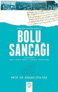 Bolu Sancağı; Osmanlının Arka Bahçesi