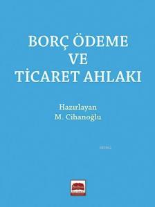 Borç Ödeme ve Ticaret Ahlakı (Cep Boy)