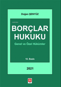 Borçlar Hukuku Doğan Şenyüz;Genel ve Özel Hükümler