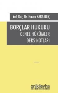 Borçlar Hukuku Genel Hükümler Ders Notları