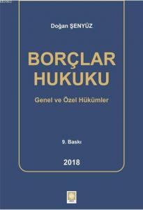 Borçlar Hukuku; Genel ve Özel Hükümler