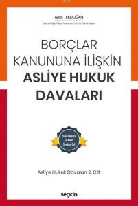 Borçlar Kanununa İlişkin Asliye Hukuk Davaları C: 2