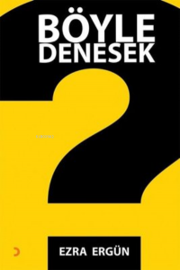 Böyle Denesek