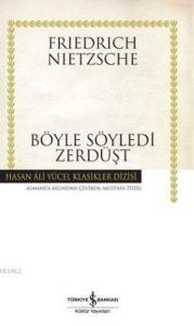Böyle Söyledi Zerdüşt - Hasan Ali Yücel Klasikleri (Ciltli)