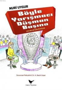 Böyle Yarışmacı Düşman Başına