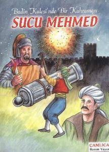 Budin Kalesi'nde Bir Kahraman Sucu Mehmed