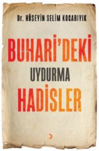 Buhari’deki Uydurma Hadisler