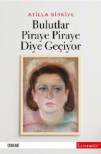 Bulutlar Piraye Piraye Diye Geçiyor