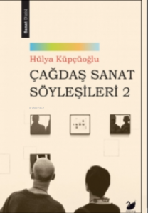 Çağdaş Sanat Söyleşileri 2