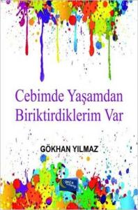 Cebimde Yaşamdan Biriktirdiklerim Var