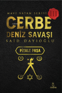 Cerbe Deniz Savaşı-Piyale Paşa;Mavi Vatan Serisi