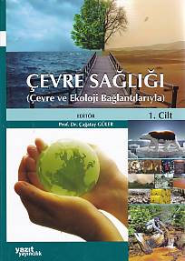 Çevre Sağlığı - Çevre ve Ekoloji Bağlantılarıyla (2 Cilt Takım)