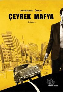 Çeyrek Mafya; İntikam