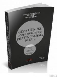 Ceza Hukuku (Özel Hükümler) Pratik Çalışmaları