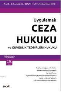 Ceza Hukuku ve Güvenlik Tedbirleri Hukuku