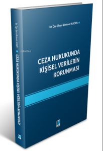 Ceza Hukukunda Kişisel Verilerin Korunması