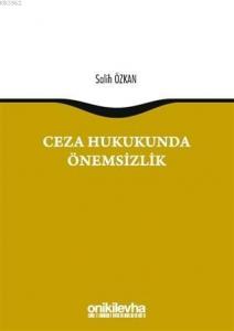 Ceza Hukukunda Önemsizlik