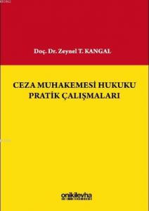 Ceza Muhakemesi Hukuku Pratik Çalışmaları