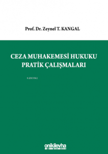 Ceza Muhakemesi Hukuku Pratik Çalışmaları