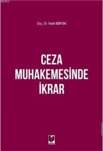 Ceza Muhakemesinde İkrar