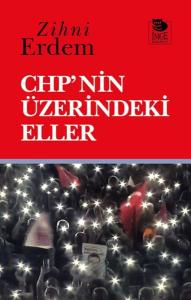CHP'nin Üzerindeki Eller