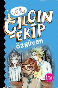 Çılgın Ekip - Özgüven