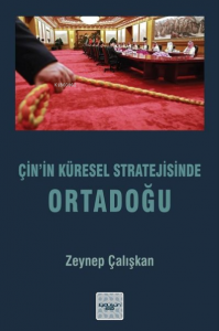 Çin'in Küresel Stratejisinde Ortadoğu