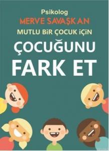Çocuğunu Fark Et