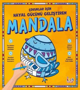 Çocuklar İçin Hayal Gücünü Geliştiren Mandala (Ciltli)